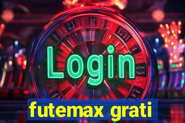 futemax grati